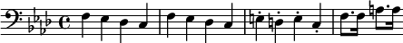 {\clef bass \key aes \major f ees des c f ees des c e-. d-. e-. c-. f8. f16 a8. a16}