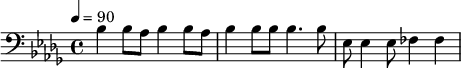 {\clef bass \tempo 4=90 \key des \major bes bes8 aes bes4 bes8 aes bes4 bes8 bes8 bes4. bes8 ees ees4 ees8 fes4 fes }\midi{}
