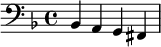 {\clef bass \key f \major bes, a, g, fis,}