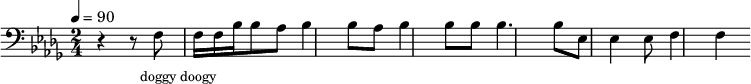 {
\clef bass \tempo 4=90 \key des \major \time 2/4
\set Score.currentBarNumber = #1 \bar ""
r4 r8 f8 f16 f16 bes bes8 aes bes4 bes8 aes bes4 bes8 bes8 bes4. bes8 ees ees4 ees8 f4 f }
\addlyrics {\set fontSize = #-2
doggy doogy
} \midi{}
