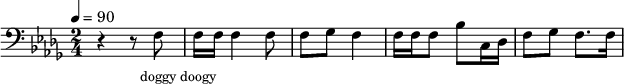 {
\clef bass \tempo 4=90 \key des \major \time 2/4
\set Score.currentBarNumber = #1 \bar ""
r4 r8 f8 f16 f16 f4 f8 f ges f4 f16 f f8 bes c16 des f8 ges f8. f16 }
\addlyrics {\set fontSize = #-2
doggy doogy
} \midi{}