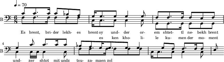 <<
%{
\new Staff
\with {instrumentName = "S A"
shortInstrumentName = "S A"}
<<
\set Staff.midiMinimumVolume = #0.3
\set Staff.midiMaximumVolume = #0.7
\set Score.currentBarNumber = #1 \bar "" \tempo 4=70 \time 4/4 \key bes \major
\new Voice = "s1" \relative c '' {
\voiceOne
bes2 a bes a bes4 a c a bes2 a
}
\new Voice = "s2" \relative c '{
\voiceTwo
ees2 d ees d ees4 d f d ees2 d
}
>>
\new Lyrics \lyricsto "s1" {\set fontSize = #-2
s' brent s' brent und- zer shte- tl bre -nt de
}
%}
%{
\new Staff
\with {instrumentName = "A"
shortInstrumentName = "A"}
<<
\set Staff.midiMinimumVolume = #0.3
\set Staff.midiMaximumVolume = #0.5
\set Score.currentBarNumber = #1 \bar "" \tempo 4=70 \time 4/4 \key bes \major
\new Voice = "a1" \fixed c ' {
\voiceOne
g1 g g g
}
\new Voice = "a2" \fixed c ' {
\voiceTwo
d1 d d d
}
>>
\new Lyrics \lyricsto "a1" {\set fontSize = #-2
}
\repeat volta 2
%}
%{
\new Staff
\with {instrumentName = "T"
shortInstrumentName = "T"}
<<
\set Staff.midiMinimumVolume = #0.3
\set Staff.midiMaximumVolume = #0.5
\set Score.currentBarNumber = #1 \bar "" \tempo 4=70 \time 4/4 \key bes \major
\new Voice = "t1" \fixed c ' {
\voiceOne
g1 g g g
}
\new Voice = "t2" \fixed c ' {
\voiceTwo
d1 d d d
}
>>
\new Lyrics \lyricsto "t1" {\set fontSize = #-2
}
\repeat volta 2
%}
\new Staff \with {midiInstrument = #"acoustic bass"
instrumentName = "B"
shortInstrumentName = "B"} <<
\set Staff.midiMinimumVolume = #14.7
\set Staff.midiMaximumVolume = #15.9
\set Score.currentBarNumber = #1 \bar "" \tempo 4=70 \time 6/8 \key c \major
\clef bass
\new Voice = "b1" \relative c' {
\voiceOne
c8 c8. c16 c8 bes a g16 g8. g8 g4 g8 f8 f8. f16 f8 e f g4 c8 c8. c16 c8 bes a g16 g8. g8 g4 g8 f8 f8. f16 f8 e
}
{
\new Voice = "b2" \relative c {
\voiceOne
\stemDown
f8 f8. f16 f8 f f c16 c8. c8 c4 c8 g8 g8. g16 g8 g g c4 c16 c c4 c8 f8 f8. f16 f8 f f c16 c8. c8 c4 c8
}
}
>>
\new Lyrics \lyricsto "b1" {\set fontSize = #-2
Es brent, bri- der lekh- es brent oy und- der or- em shtet- tl ne- bekh brent
}
\new Lyrics \lyricsto "b1" {\set fontSize = #-2
_ _ _ _ _ _ _ es ken kho- li- le ku- men der mo- ment und- zer shtot mit undz tsu- za- maen zol
}
>>
\midi{}