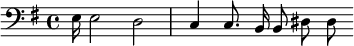 {\clef bass \key g \major e16 e2 d c4 c8. b,16 b,8 dis8 dis}