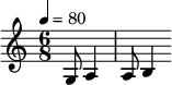 {\clef treble \tempo 4 = 80 \key c \major \time 6/8 \partial 4. 
g8 a4 a8 b4
 }\midi{}