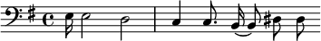 {\clef bass \key g \major e16 e2 d c4 c8. b,16( b,8) dis8 dis}