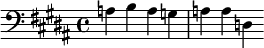 {\clef bass \key b \major a b a g a a d}