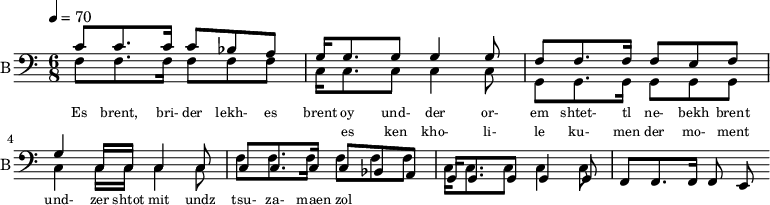 <<
%{
\new Staff
\with {instrumentName = "S A"
shortInstrumentName = "S A"}
<<
\set Staff.midiMinimumVolume = #0.3
\set Staff.midiMaximumVolume = #0.7
\set Score.currentBarNumber = #1 \bar "" \tempo 4=70 \time 4/4 \key bes \major
\new Voice = "s1" \relative c '' {
\voiceOne
bes2 a bes a bes4 a c a bes2 a
}
\new Voice = "s2" \relative c '{
\voiceTwo
ees2 d ees d ees4 d f d ees2 d
}
>>
\new Lyrics \lyricsto "s1" {\set fontSize = #-2
s' brent s' brent und- zer shte- tl bre -nt de
}
%}
%{
\new Staff
\with {instrumentName = "A"
shortInstrumentName = "A"}
<<
\set Staff.midiMinimumVolume = #0.3
\set Staff.midiMaximumVolume = #0.5
\set Score.currentBarNumber = #1 \bar "" \tempo 4=70 \time 4/4 \key bes \major
\new Voice = "a1" \fixed c ' {
\voiceOne
g1 g g g
}
\new Voice = "a2" \fixed c ' {
\voiceTwo
d1 d d d
}
>>
\new Lyrics \lyricsto "a1" {\set fontSize = #-2
}
\repeat volta 2
%}
%{
\new Staff
\with {instrumentName = "T"
shortInstrumentName = "T"}
<<
\set Staff.midiMinimumVolume = #0.3
\set Staff.midiMaximumVolume = #0.5
\set Score.currentBarNumber = #1 \bar "" \tempo 4=70 \time 4/4 \key bes \major
\new Voice = "t1" \fixed c ' {
\voiceOne
g1 g g g
}
\new Voice = "t2" \fixed c ' {
\voiceTwo
d1 d d d
}
>>
\new Lyrics \lyricsto "t1" {\set fontSize = #-2
}
\repeat volta 2
%}
\new Staff \with {midiInstrument = #"acoustic bass"
instrumentName = "B"
shortInstrumentName = "B"} <<
\set Staff.midiMinimumVolume = #14.7
\set Staff.midiMaximumVolume = #15.9
\set Score.currentBarNumber = #1 \bar "" \tempo 4=70 \time 6/8 \key c \major
\clef bass
\new Voice = "b1" \relative c' {
\voiceOne
c8 c8. c16 c8 bes a g16 g8. g8 g4 g8 f8 f8. f16 f8 e f g4 c,16 c c4 c8 c8 c8. c16 c8 bes a g16 g8. g8 g4 g8 f8 f8. f16 f8 e
}
{
\new Voice = "b2" \relative c {
\voiceOne
\stemDown
f8 f8. f16 f8 f f c16 c8. c8 c4 c8 g8 g8. g16 g8 g g c4 c16 c c4 c8 f8 f8. f16 f8 f f c16 c8. c8 c4 c8
}
}
>>
\new Lyrics \lyricsto "b1" {\set fontSize = #-2
Es brent, bri- der lekh- es brent oy und- der or- em shtet- tl ne- bekh brent
}
\new Lyrics \lyricsto "b1" {\set fontSize = #-2
_ _ _ _ _ _ _ es ken kho- li- le ku- men der mo- ment und- zer shtot mit undz tsu- za- maen zol
}
>>
\midi{}