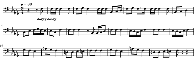 {
\clef bass \tempo 4=80 \key des \major \time 2/4
\set Score.currentBarNumber = #1 \bar ""
r4 r8 f8 f16 f16 f4 f8 f ges f4 f16 f f8 bes, c16 des f8 ges f8. f16
f16 f16 f4 f8 bes, c des4 c8 ees f16 ges f ees ees8 c f4
f8 f f4 r8 bes,~ bes,16 c des8 f f f4 ees16 des c ees f4
f8 f f4 ees16 des c ees f4
ges8 f ees4 a8 ges f4 d8 d ees e f f f4
ges8 f ees4 a8 ges f4 d8 d ees e f r r4
}
\addlyrics {\set fontSize = #-2
doggy doogy
} \midi{}