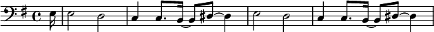 {\clef bass \key g \major \partial 16 e16 e2 d c4 c8.[ b,16]~ b,8[ dis8] ~ dis4 e2 d c4 c8.[ b,16]~ b,8[ dis8] ~ dis4}