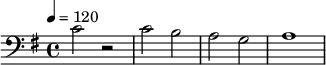 {\clef bass \tempo 4=120 \key g \major c'2 r2 c' b a g a1}\midi{}