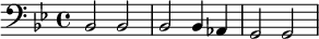 {\clef bass \key bes \major bes,2 bes, bes, bes,4 aes, g,2 g, }