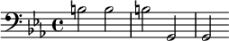 {\clef bass \key ees \major b2 b b g,2 g, }